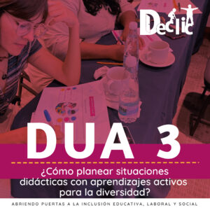 DUA 3: ¿Cómo planear situaciones didácticas con aprendizajes activos para la diversidad? Streaming
